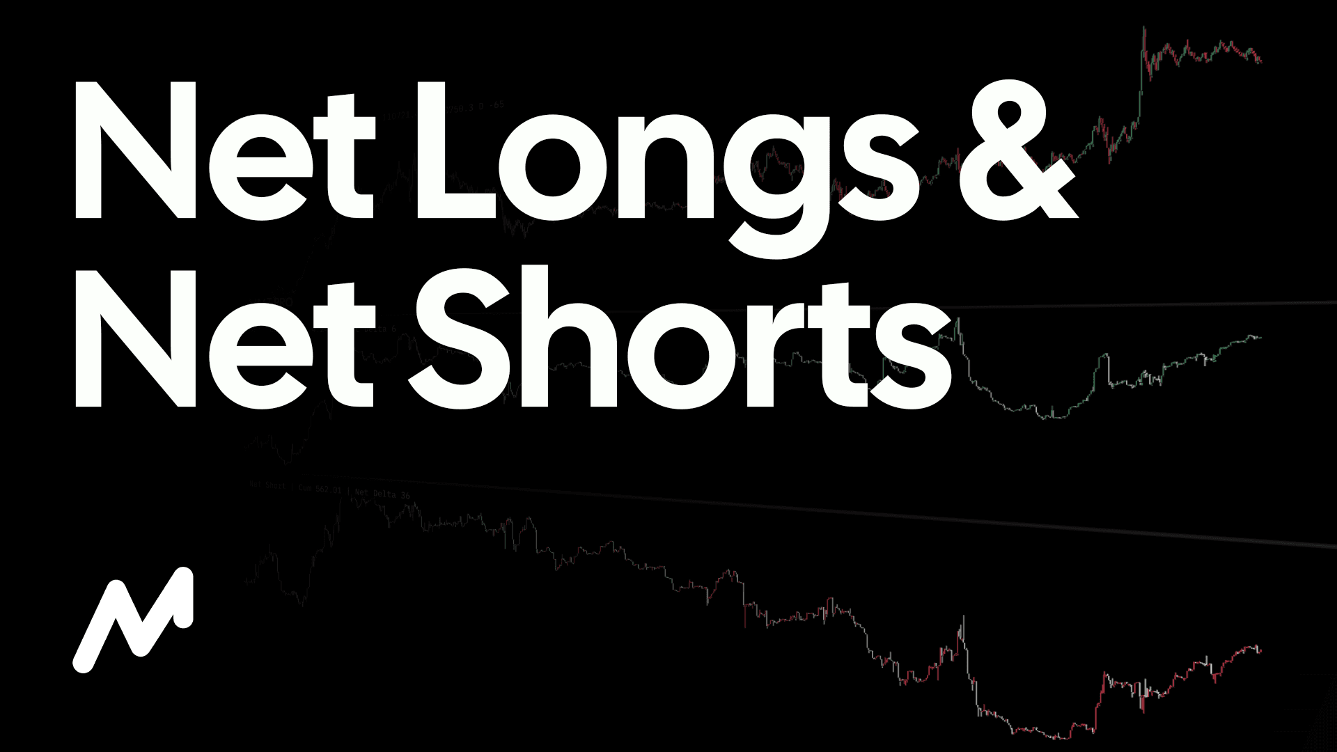 Net Longs & Net Shorts - NL & NS
